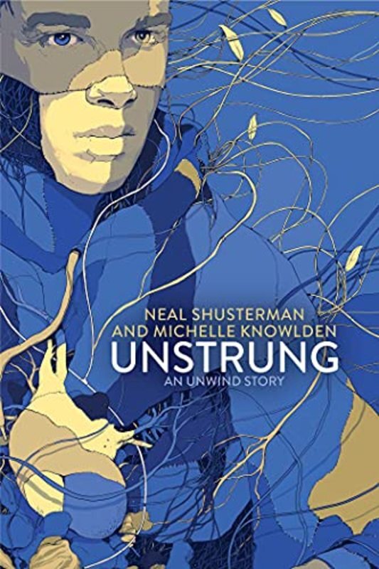 Book cover for "UnStrung" by Neal Shusterman