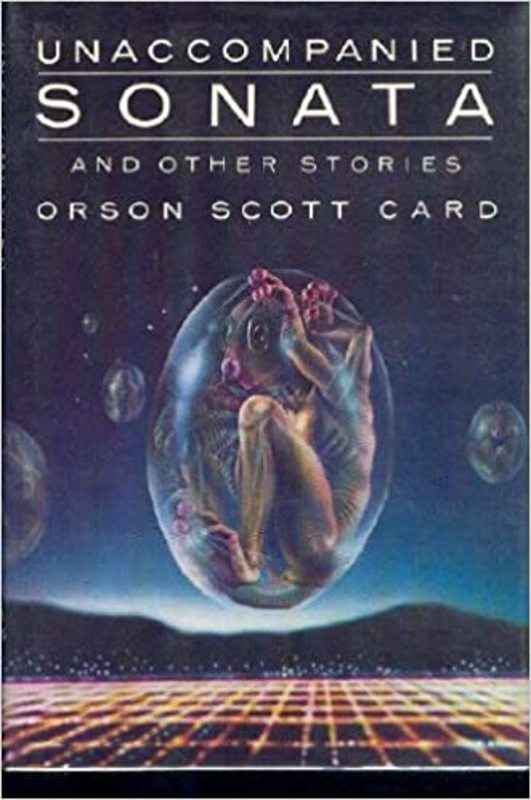 Book cover for "Unaccompanied Sonata and Other Stories" by Orson Scott Card