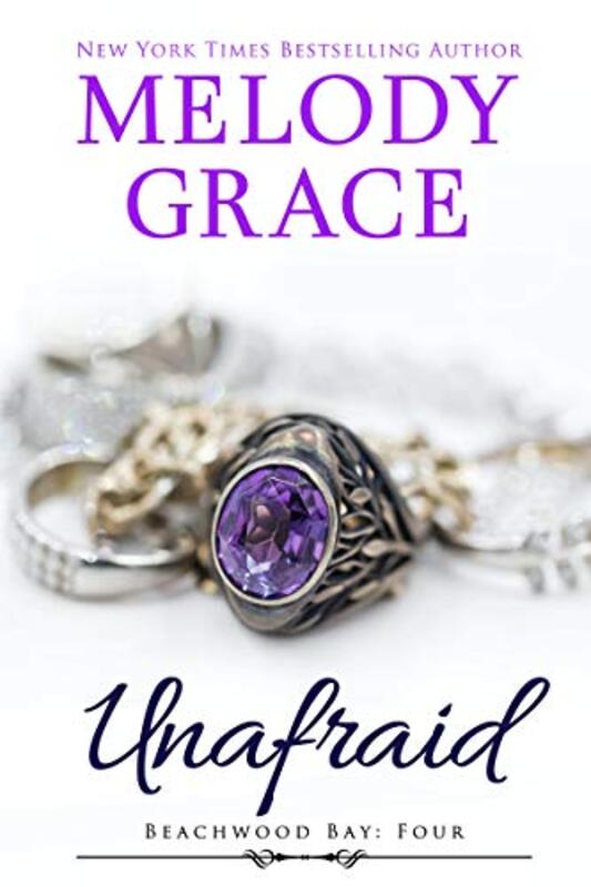Book cover for "Unafraid" by Melody Grace