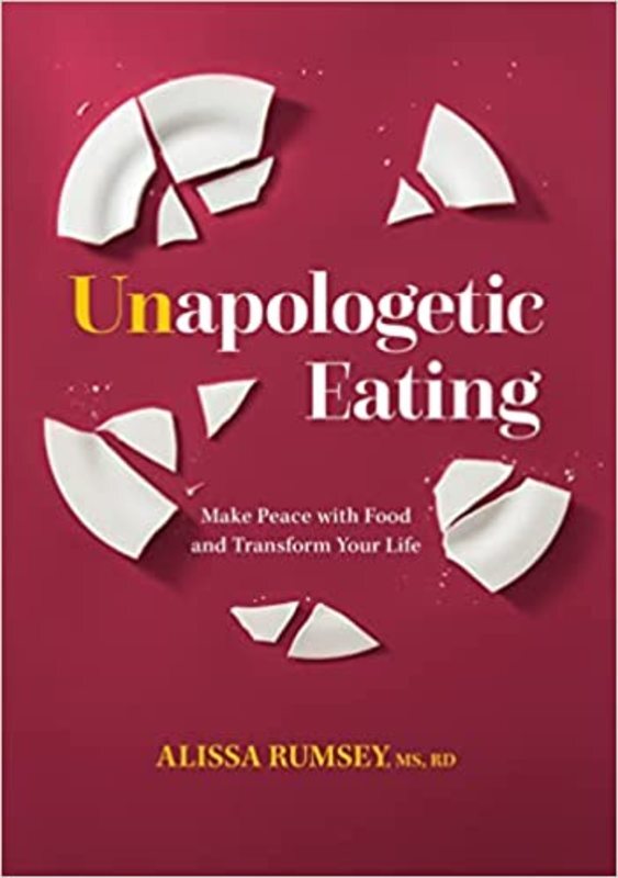 Book cover for "Unapologetic Eating" by Alissa Rumsey