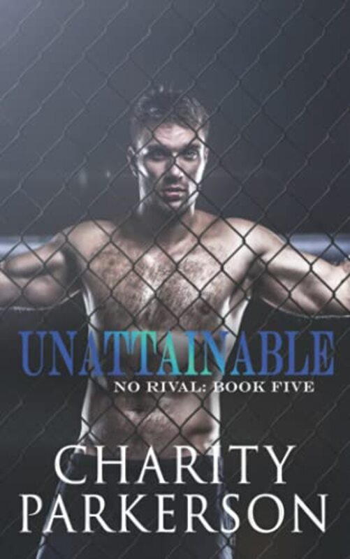 Book cover for "Unattainable" by Charity Parkerson
