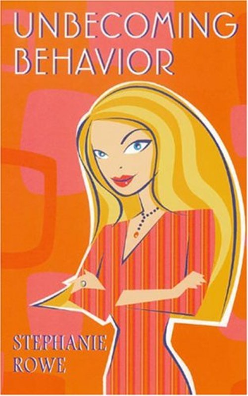 Book cover for "Unbecoming Behavior" by Stephanie Rowe
