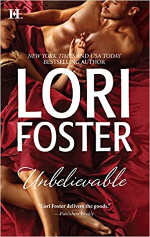 Book cover for "Unbelievable" by Lori Foster