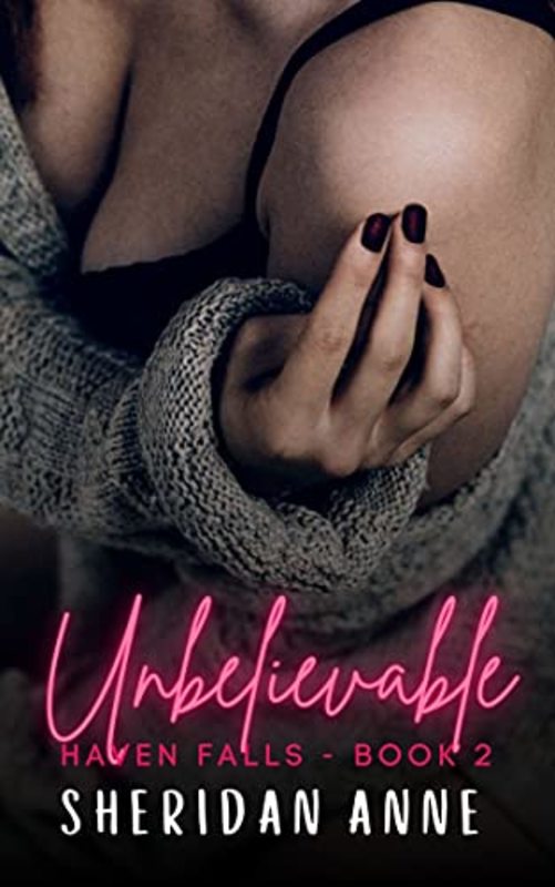 Book cover for "Unbelievable" by Sheridan Anne