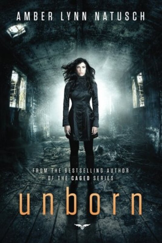 Book cover for "Unborn" by Amber Lynn Natusch