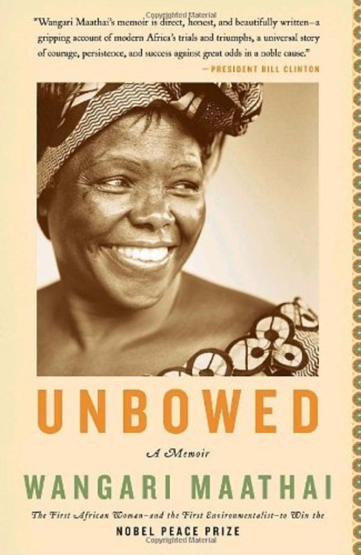 Book cover for "Unbowed" by Wangari Maathai