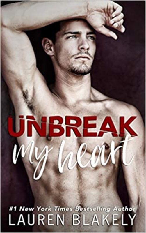 Book cover for "Unbreak My Heart" by Lauren Blakely