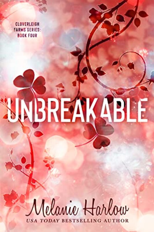 Book cover for "Unbreakable" by Melanie Harlow