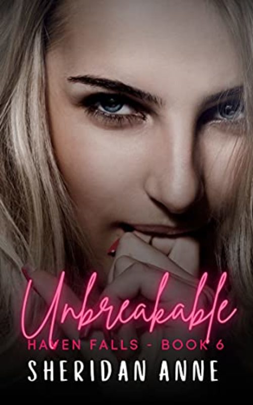 Book cover for "Unbreakable" by Sheridan Anne