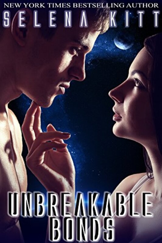 Book cover for "Unbreakable Bonds" by Selena Kitt