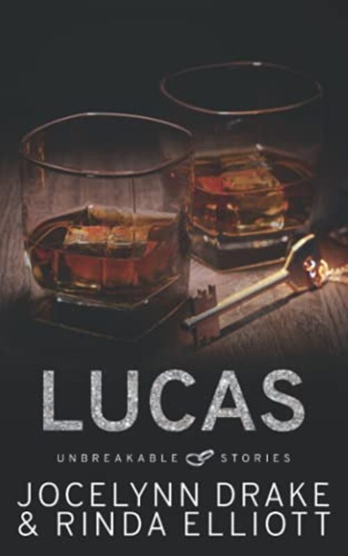 Book cover for "Unbreakable Stories: Lucas" by Jocelynn Drake