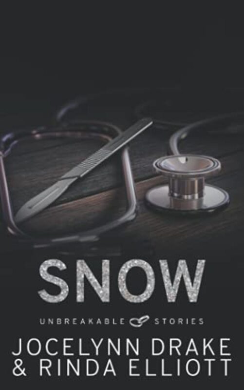 Book cover for "Unbreakable Stories: Snow" by Jocelynn Drake