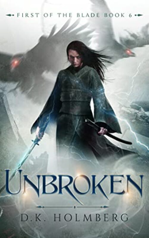 Book cover for "Unbroken" by DK Holmberg
