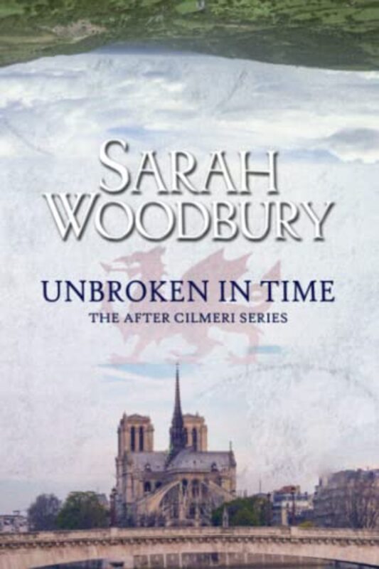 Book cover for "Unbroken in Time" by Sarah Woodbury