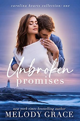 Book cover for "Unbroken Promises" by Melody Grace