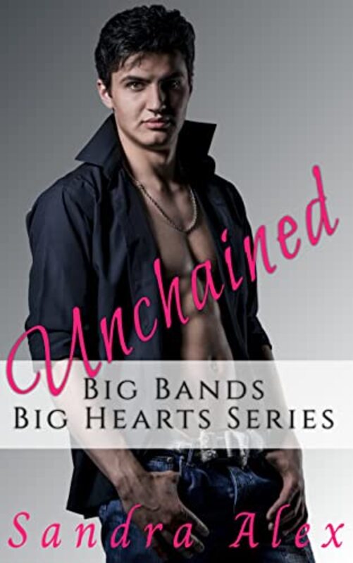 Book cover for "Unchained" by Sandra Alex
