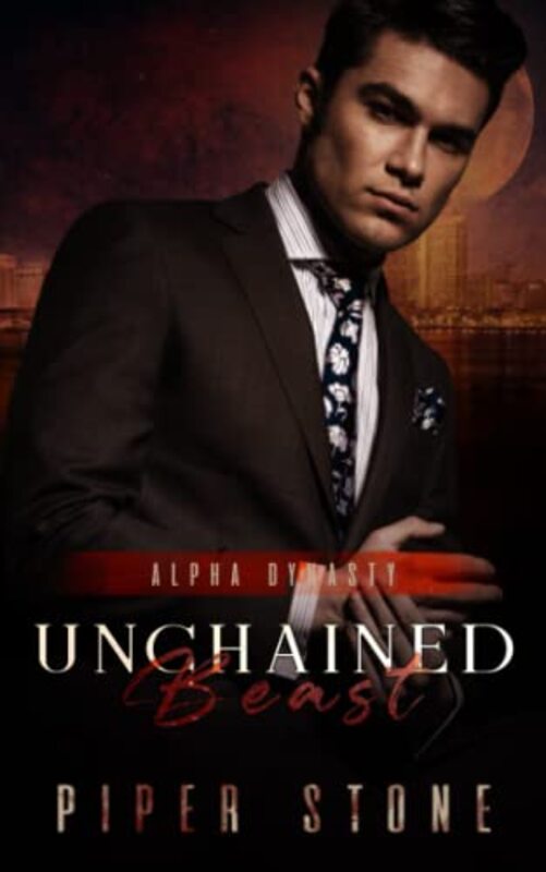 Book cover for "Unchained Beast" by Piper Stone