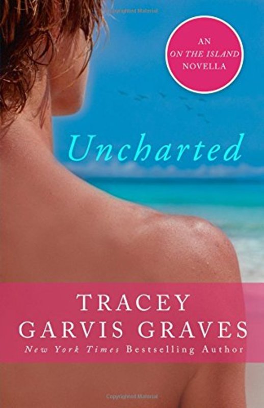 Book cover for "Uncharted" by Tracey Garvis Graves