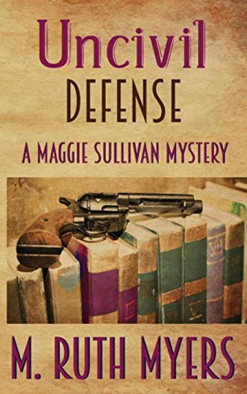 Book cover for "Uncivil Defense" by M Ruth Myers