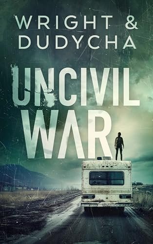 Book cover for "Uncivil War" by Bradley Wright