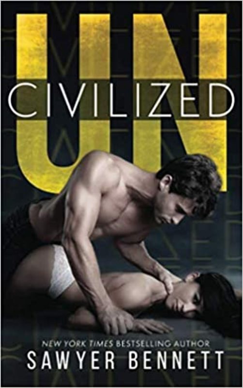 Book cover for "Uncivilized" by Sawyer Bennett