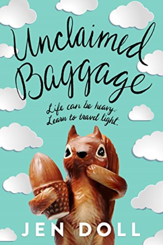 Book cover for "Unclaimed Baggage" by Jen Doll
