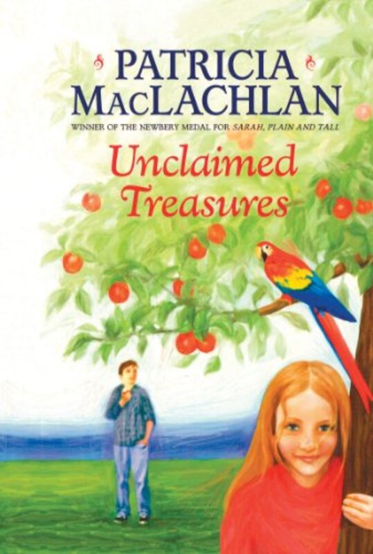 Book cover for "Unclaimed Treasures" by Patricia MacLachlan