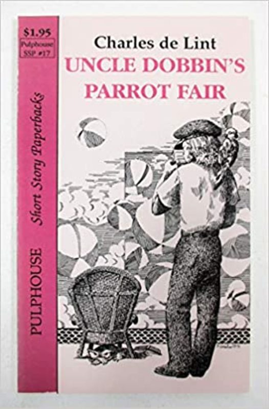 Book cover for "Uncle Dobbin's Parrot Fair" by Charles de Lint
