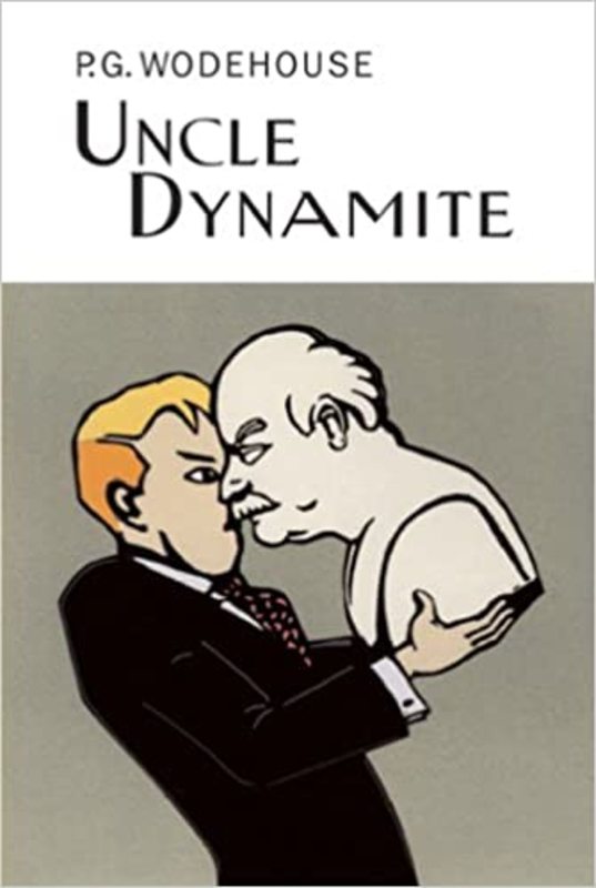 Book cover for "Uncle Dynamite" by PG Wodehouse