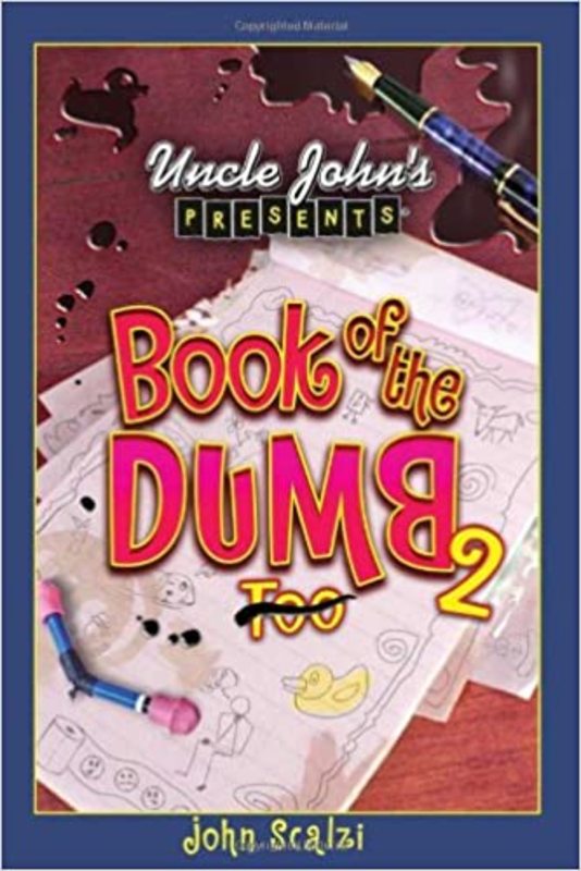Book cover for "Uncle John's Presents Book of the Dumb 2"