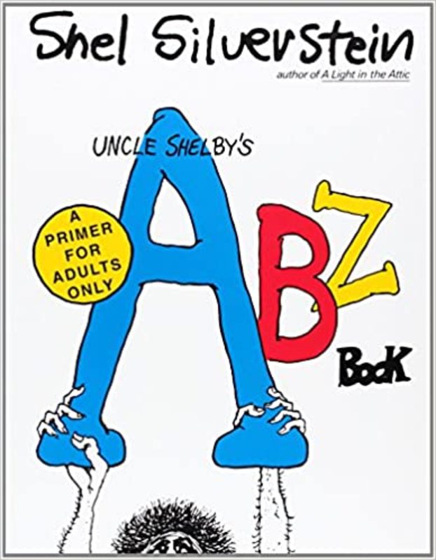 Book cover for "Uncle Shelby's ABZ Book" by Shel Silverstein
