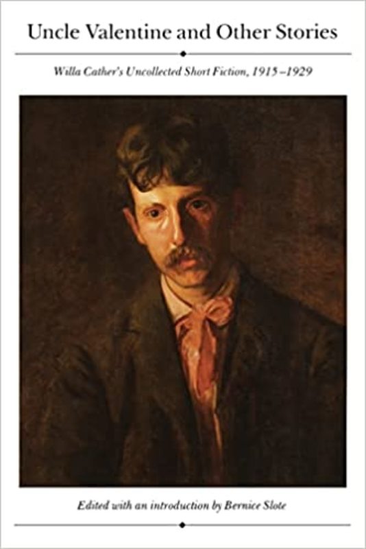 Book cover for "Uncle Valentine and Other Stories" by Willa Cather