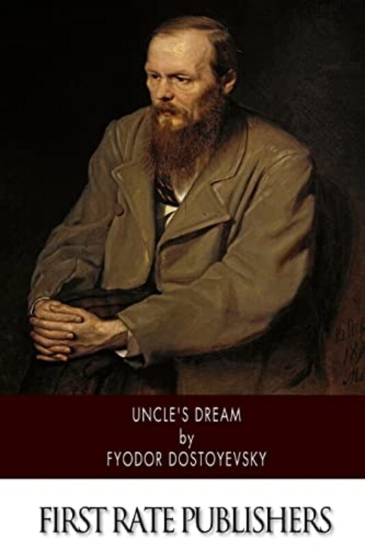 Book cover for "Uncle's Dream" by Fyodor Dostoevsky