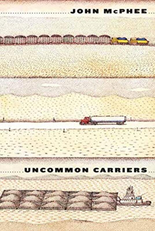 Book cover for "Uncommon Carriers" by John McPhee