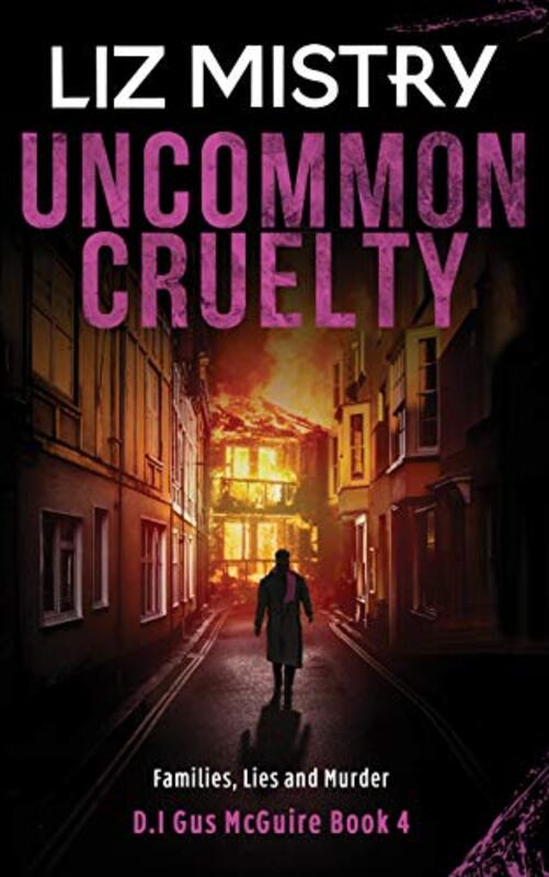 Book cover for "Uncommon Cruelty" by Liz Mistry