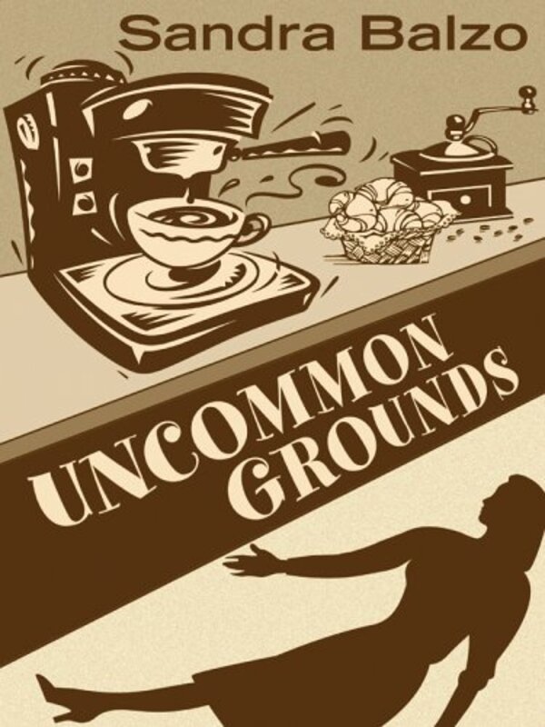 Book cover for "Uncommon Grounds" by Sandra Balzo