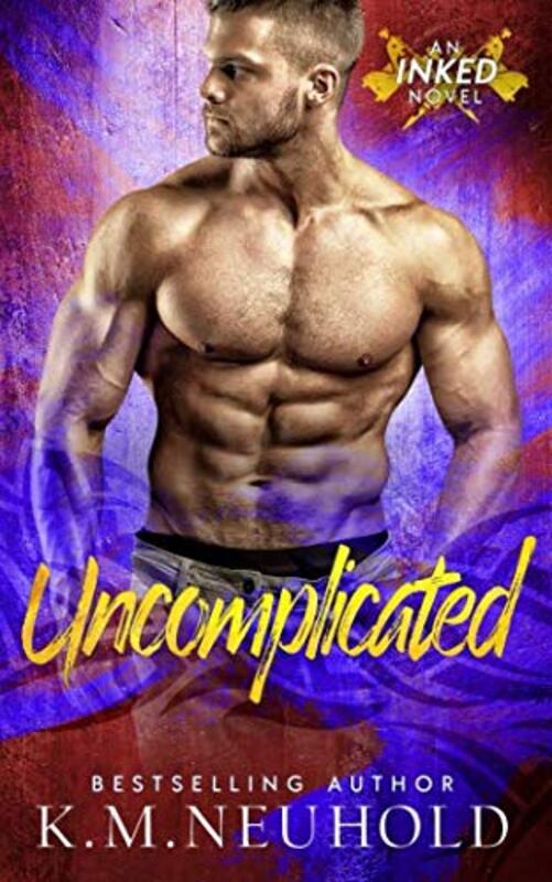 Book cover for "Uncomplicated" by KM Neuhold