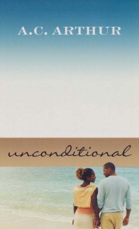Book cover for "Unconditional" by AC Arthur