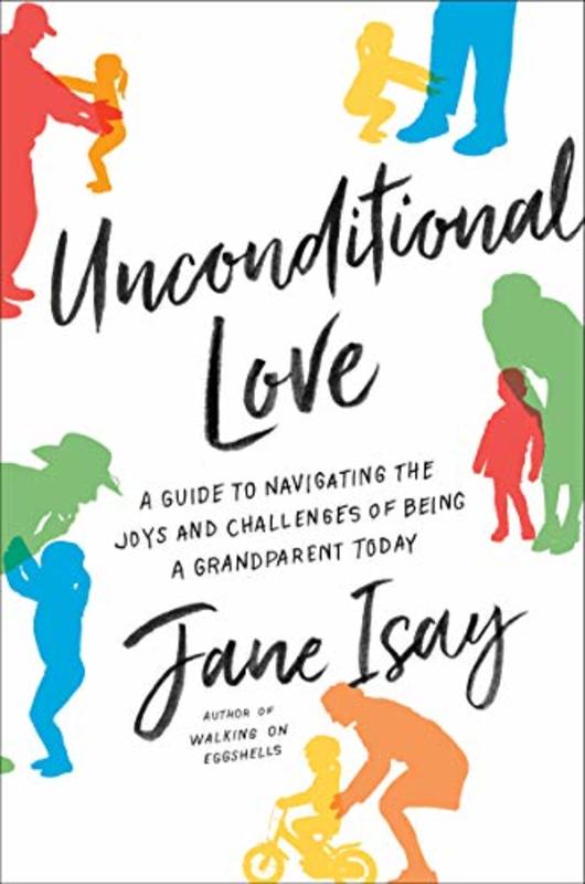 Book cover for "Unconditional Love" by Jane Isay