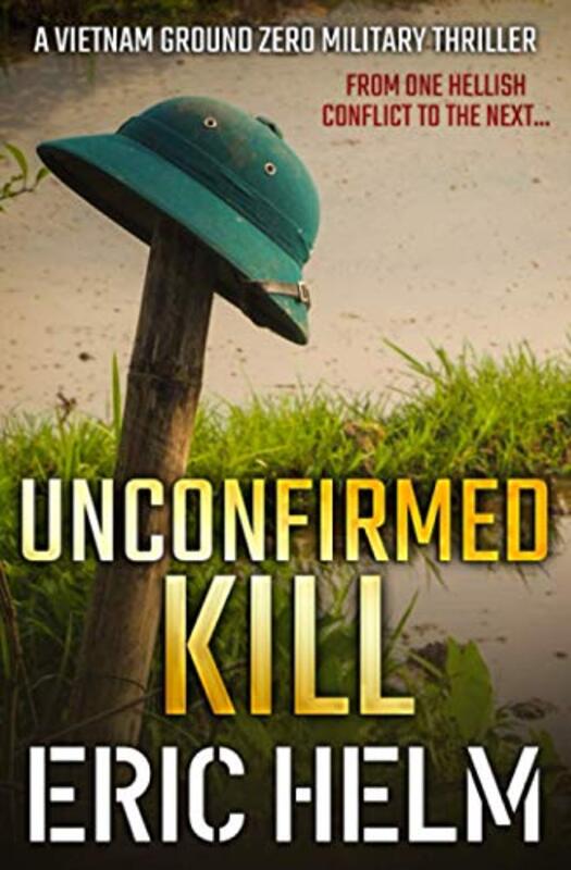 Book cover for "Unconfirmed Kill" by Eric Helm
