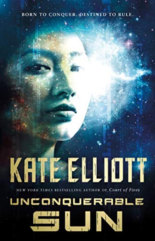 Book cover for "Unconquerable Sun" by Kate Elliott