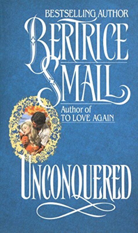 Book cover for "Unconquered" by Bertrice Small