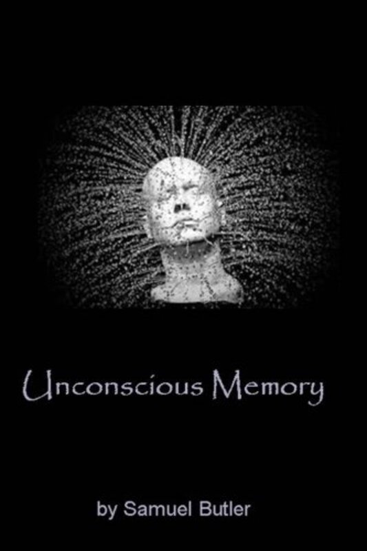 Book cover for "Unconscious Memory" by Samuel Butler
