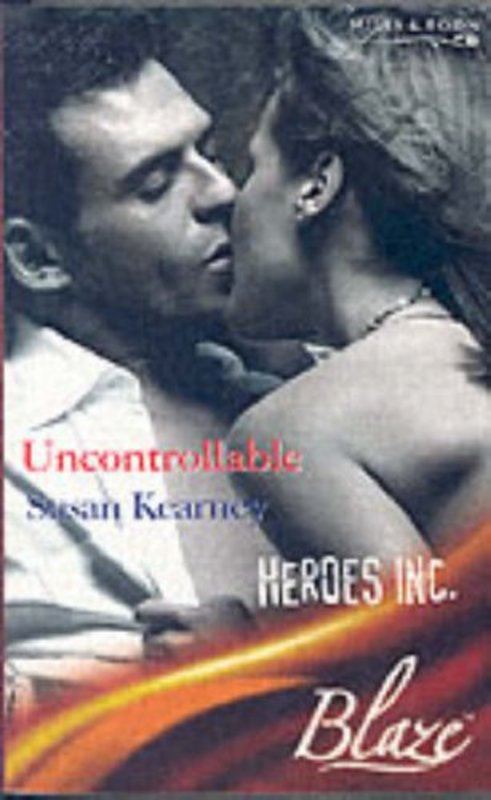 Book cover for "Uncontrollable" by Susan Kearney
