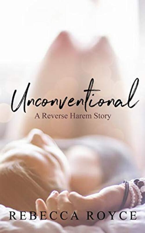 Book cover for "Unconventional" by Rebecca Royce