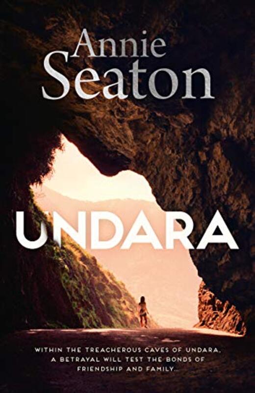 Book cover for "Undara" by Annie Seaton
