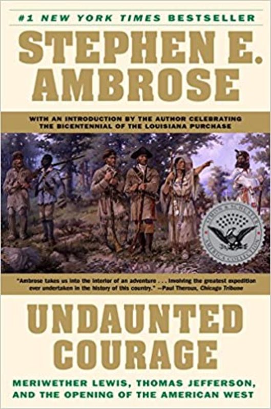Book cover for "Undaunted Courage" by Stephen E Ambrose