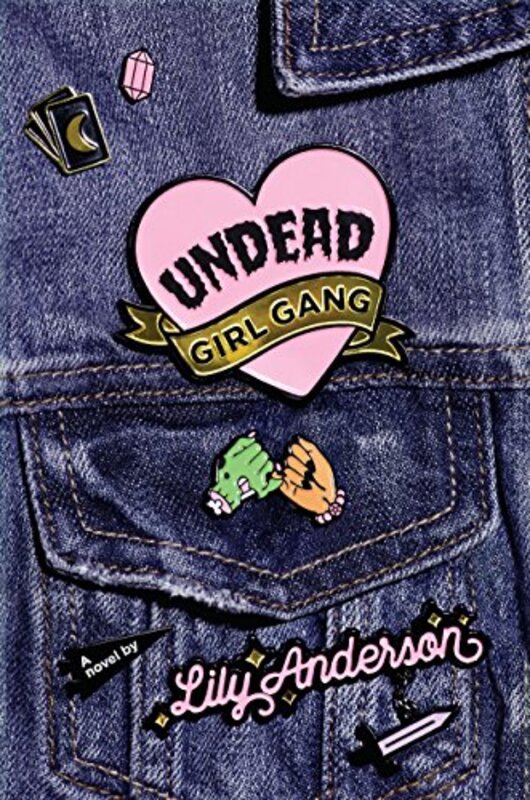 Book cover for "Undead Girl Gang" by Lily Anderson