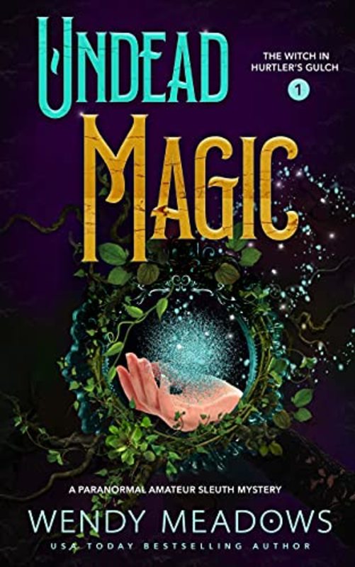 Book cover for "Undead Magic" by Wendy Meadows