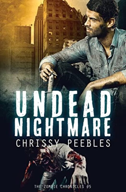 Book cover for "Undead Nightmare" by Chrissy Peebles